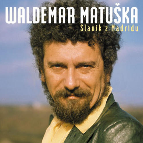 Matuška Waldemar - Slávik z Madridu 2CD