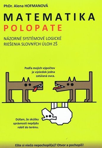 Matematika- Názorné systémové logické riešenia slovných úloh ZŠ - polopate