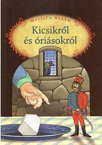 Mesélj nekem kicsikröl és óriásokról
