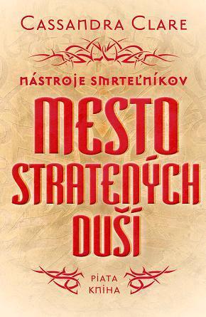 Mesto stratených duší - Nástroje smrteľníkov 5