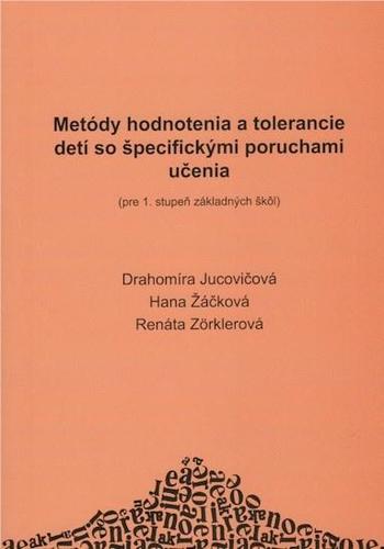 Kniha Metódy hodnotenia a tolerancie detí so špecifickými poruchami učenia