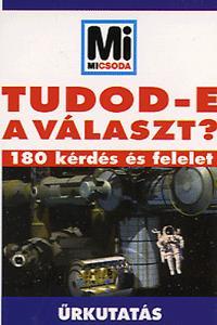 Mi micsoda Tudod-e a választ? Űrkutatás