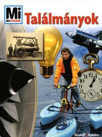 Mi micsoda Találmányok