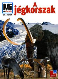 Mi micsoda A jégkorszak
