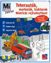 Mi micsoda Junior Teherautók, markolók, traktorok