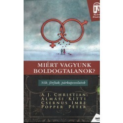 Miért vagyunk boldogtalanok? Nők, férfiak, párkapc