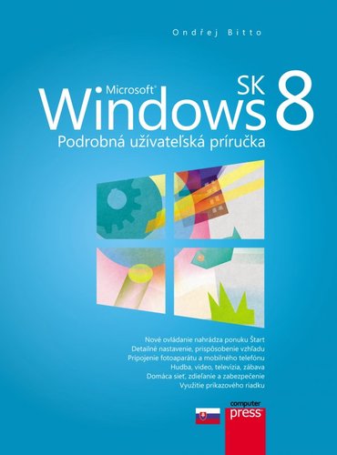 Kniha Microsoft Windows 8 sk - Podrobná užívatelská príručka - Ondřej Bitto