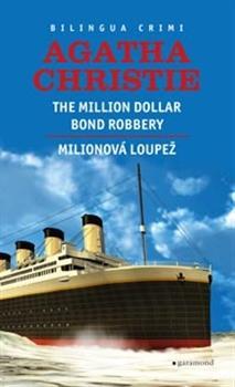 Milionová loupež - The Million Dollar Bond Robery