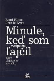 Minule, keď som (výnimočne) fajčil