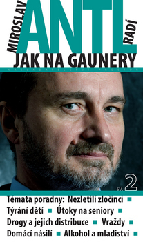 Miroslav Antl radí jak na gaunery