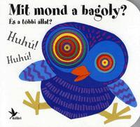Mit mond a bagoly?