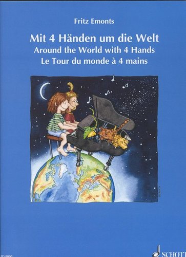 Mit 4 Handen um die Welt - Around the World with 4 Hands - Fritz Emonts