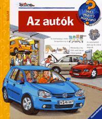 Mit? Miért? Hogyan? Az autók - Andrea Erneová
