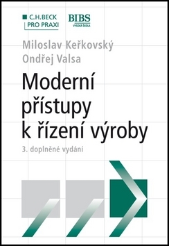Moderní přístupy k řízení výroby, 3. doplněné vydání