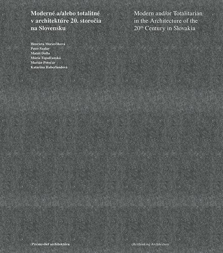 Moderné a/alebo totalitné v architektúre 20. storočia