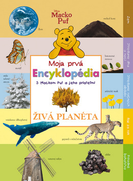 Moja prvá Encyklopédia - Živá planéta