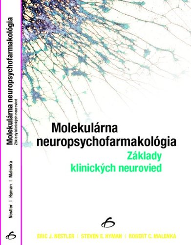 Kniha Molekulárna neuropsychofarmakológia - základy klinických neurovied - Kolektív autorov
