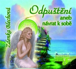 Odpuštění aneb návrat k sobě CD