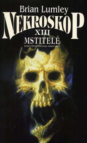 Kniha Nekroskop XIII. Mstitelé - Brian Lumley