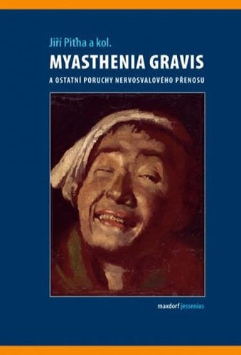 Myasthenia gravis a ostatní poruchy nervosvalového prenosu