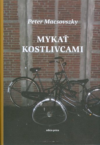 Kniha Mykať kostlivcami - Peter Macsovszky,Jaroslav Šrank