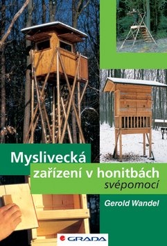 Myslivecká zařízení v honitbách svépomocí