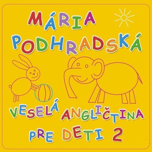 Podhradská/Čanaky - Veselá angličtina pre deti 2 CD