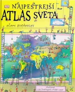 Najpestrejší atlas sveta očami zvedavcov
