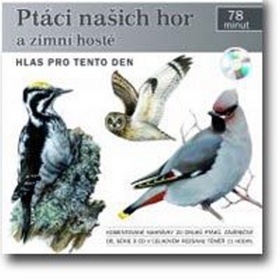 Ptáci našich hor a zimní hosté CD