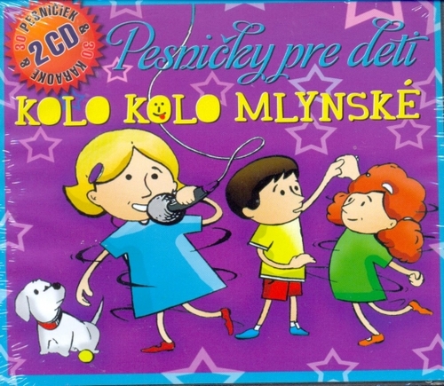 Pesničky pre deti - Kolo kolo mlynské  2CD