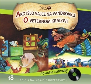 Rozprávka - Ako išlo vajce na vandrovku/O veternom kráľovi   CD