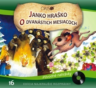 Rozprávka - Janko Hraško/O dvanástich mesiacoch   CD