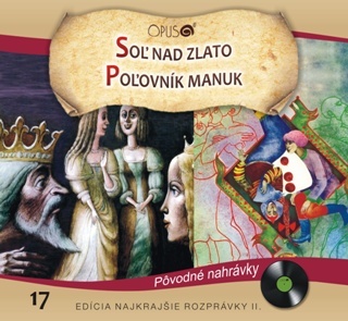Rozprávka - Soľ nad zlato/Poľovník Manuk   CD