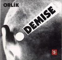 Orlík - Demise! CD