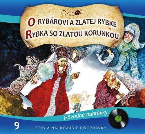 Rozprávka - O rybárovi a zlatej rybke/Rybka so zlatou korunkou  CD