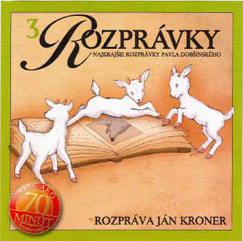 Rozprávka - Najkrajšie rozprávky Pavla Dobšinského 03 (J.Króner)   CD