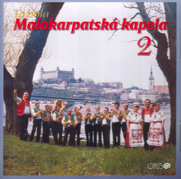 Malokarpatská kapela - To bola Malokarpatská kapela 2  CD