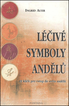 Léčivé symboly andělů - 49 klíčů - Ingrid Auer