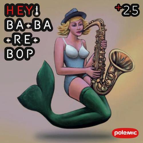 Kniha Polemic - Hey! Ba-Ba-Re-Bop CD
