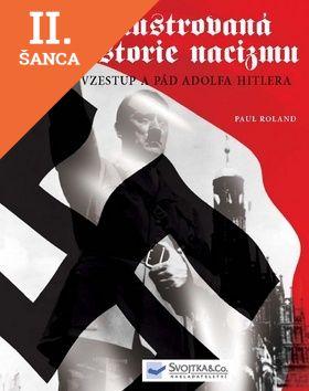 Lacná kniha Ilustrovaná historie nacizmu