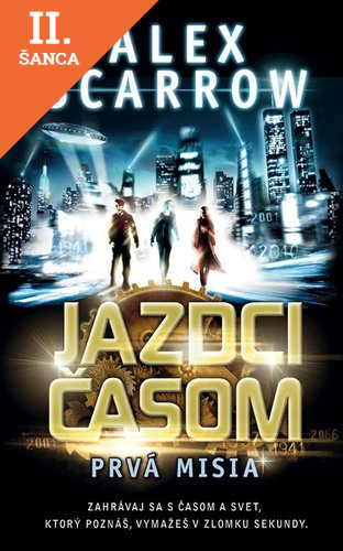 Lacná kniha Jazdci časom 1: Prvá misia