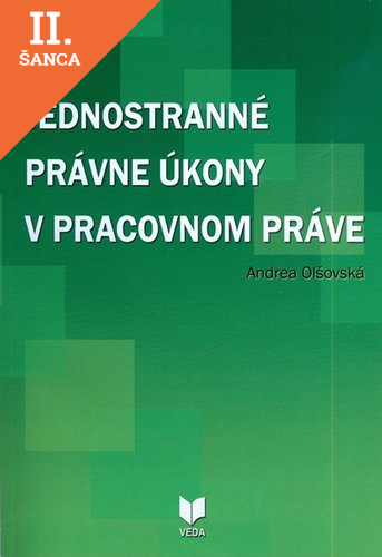Lacná kniha Jednostranné právne úkony v pracovnom práve