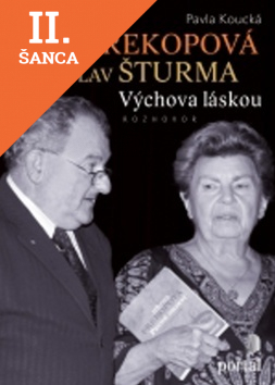 Lacná kniha Jiřina Prekopová, Jaroslav Šturma - Výchova láskou