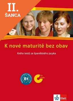Lacná kniha K nové maturitě bez obav B1 - Kniha testů ze španělštiny + 2 CD