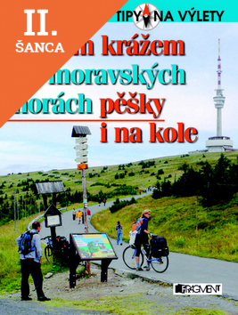 Lacná kniha Krížem krážem po moravských horách pěšky i na kole