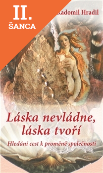 Lacná kniha Láska nevládne, láska tvoŕí