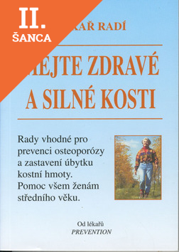 Lacná kniha Mějte zdravé a silné kosti Lékař radí