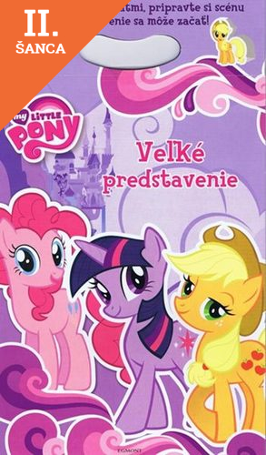 Lacná kniha My Little Pony - Veľké predstavenie