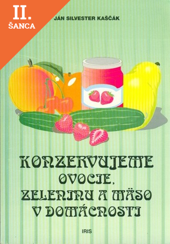 Lacná kniha Konzervujeme ovocie, zeleninu a mäso v domácnosti