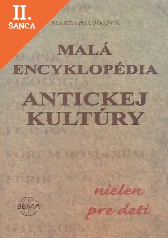 Lacná kniha Malá encyklopédia antickej kultúry nielen pre deti